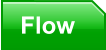 Flow