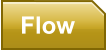 Flow