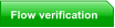 Flow verification
