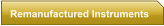 Remanufactured Instruments
